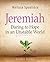 Jeremiah - Women's Bible Study Leader Guide: Daring to Hope in an Unstable World