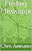Finding Mississippi