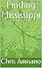 Finding Mississippi