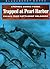 Trapped at Pearl Harbor: Escape from Battleship Oklahoma (Bluejacket Books)