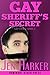 Gay Sheriff's Secret (Gay S...