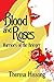 Blood & Roses by Theresa Hissong