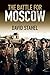 The Battle for Moscow