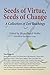 Seeds of Virtue, Seeds of Change: A Collection of Zen Teachings