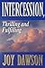 Intercession, Thrilling and Fulfilling