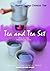 Tea and Tea Set (Appreciating Chinese Tea Series)