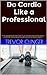 Do Cardio Like a Professional: "A lot of people know how to walk or use a treadmill, but are they doing it an effective manner that will actually improve their physical health?"