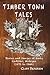 Timber Town Tales: Stories ...