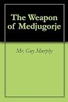 The Weapon of Med...