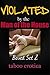 Violated by the Man of the House Boxed Set 2 by Nikki James