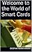 Welcome to the World of Smart Cards