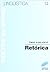 Retórica (Literatura y Lingüística,Lingüística nº 14) (Spanish Edition)