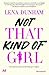 Not That Kind of Girl: Levenslessen om (vooral niet) op te volgen