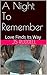 A Night To Remember: Love Finds Its Way