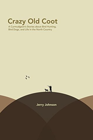 Crazy Old Coot (Kindle Edition)