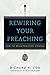Rewiring Your Preaching: How the Brain Processes Sermons