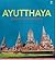 Ayutthaya: guide to art & architecture