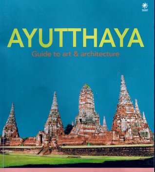 Ayutthaya: guide to art & architecture