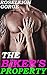 The Biker's Property: Hot Outlaw MC Erotica