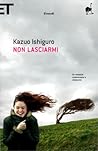 Non lasciarmi by Kazuo Ishiguro