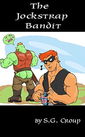 The Jockstrap Bandit (Kindle Edition)