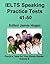 IELTS Speaking Practice Tests 41-50 (Practice Tests For Your Ebook Reader 5)