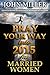 Pray Your Way Into 2015 for Married Women (Pray Your Way Series Book 4)