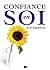 La Confiance en soi (French Edition)