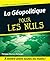 La géopolitique pour les nuls (French Edition)