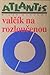 Valčík na rozloučenou by Milan Kundera