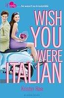 Wish You Were Italian (If Only . . ., #2)