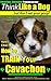 Cavachon, Cavachon Training AAA AKC | Think Like a Dog - But Don’t Eat Your Poop! |: Here's EXACTLY How To Train Your Cavachon