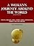 A Woman’s Journey Around the World (Illustrated)