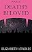 Death's Beloved by Elizabeth Stokes