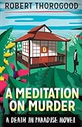 A Meditation on Murder (Death in Paradise, #1)