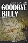 Goodbye Billy by Laurent Whale