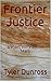 Frontier Justice: a short s...