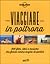 Viaggiare in poltrona 500 film, libri e musiche che fanno venire voglia di partire by Rodolphe Bacquet