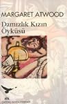 Damızlık Kızın Öyküsü by Margaret Atwood