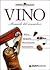 Vino. Manuale del sommelier