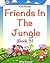 Friends in the Jungle, Book 3