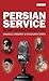 Persian Service: The BBC an...