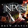 NPCs by Drew  Hayes
