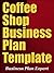 Coffee Shop Business Plan Template by Business Plan Expert