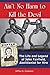 Ain't No Harm to Kill the Devil: The Life and Legend of John Fairfield, Abolitionist for Hire