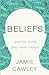 Beliefs by Jamie  Cawley