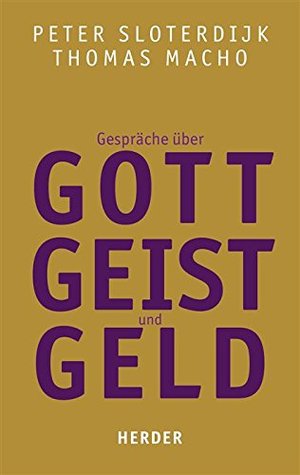 Gespräche über Gott, Geist und Geld (HERDER spektrum) (German Edition)