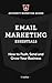 Email Marketing Essentials:...