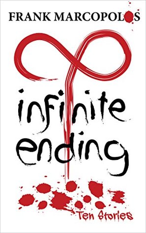 Infinite Ending: 10 Stories