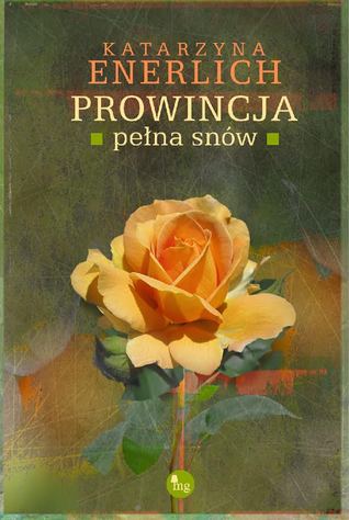 Prowincja pełna snów (Prowincja pełna..., #7)